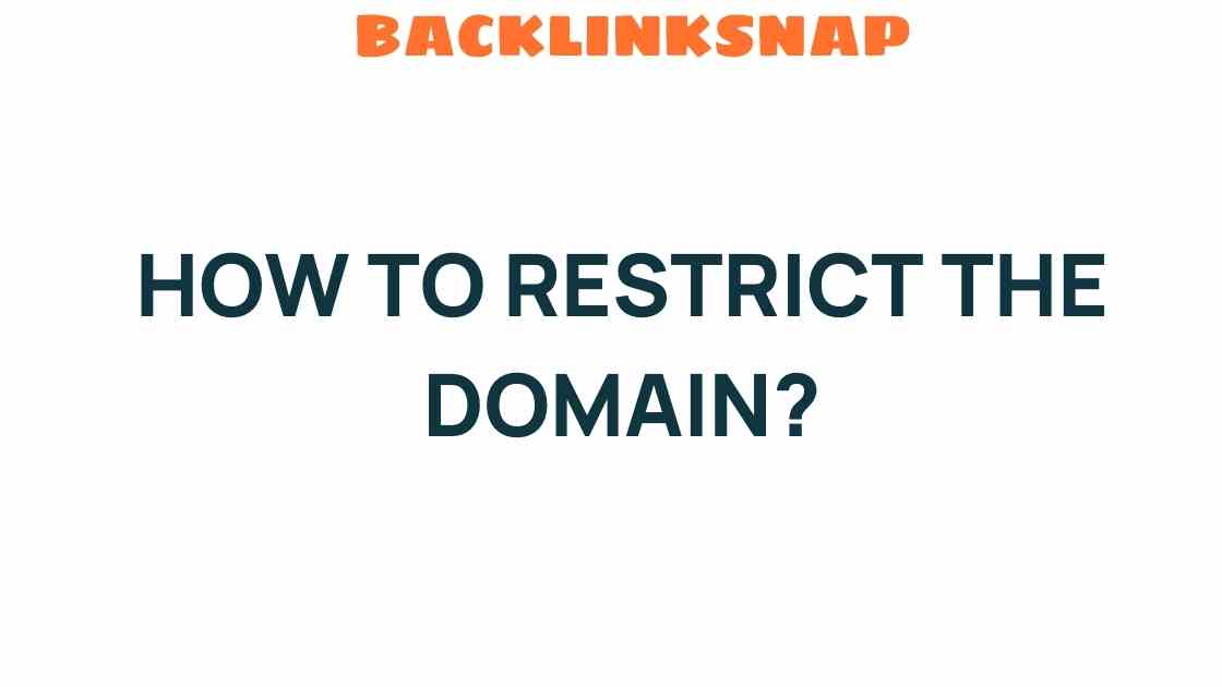 master-domain-restriction-online-security