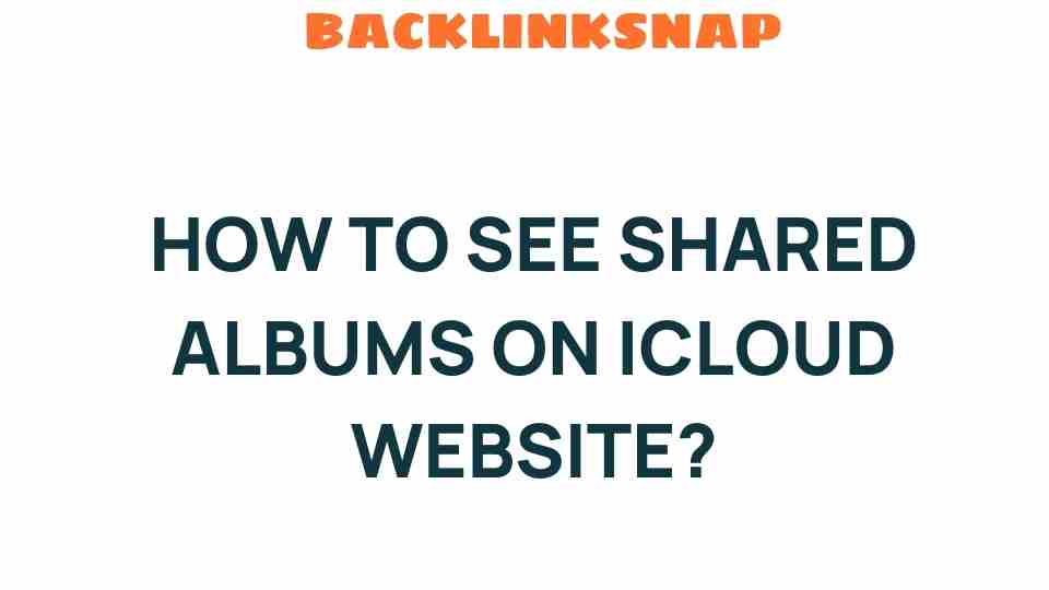 see-shared-albums-icloud-website