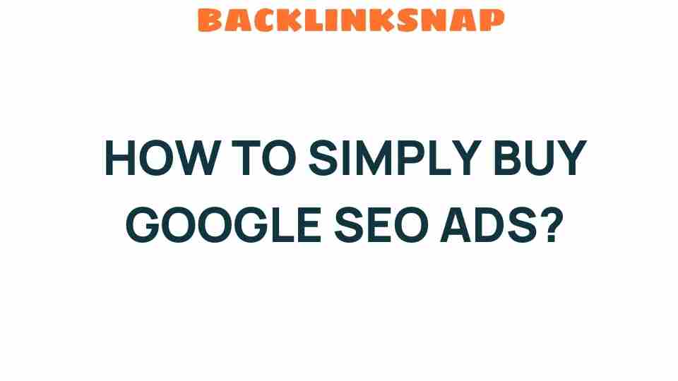 how-to-simply-buy-google-seo-ads