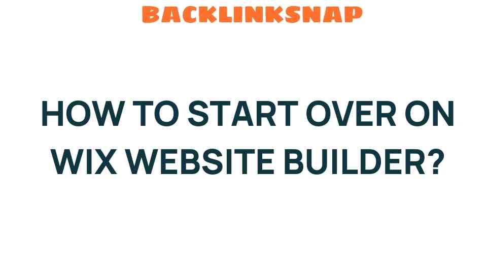 how-to-start-over-on-wix-website-builder