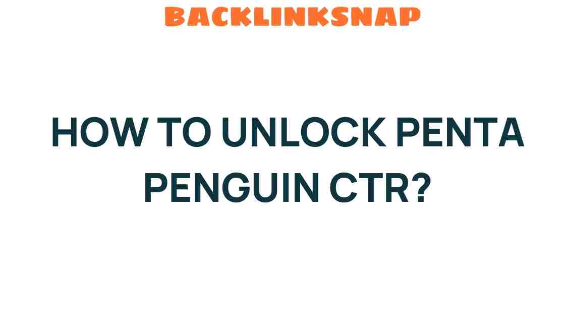 unlocking-penta-penguin-ctr