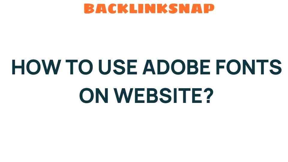 how-to-use-adobe-fonts-on-website