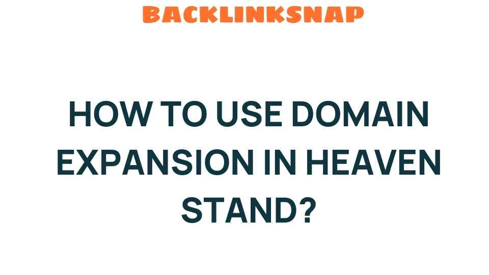 domain-expansion-heaven-stand-guide