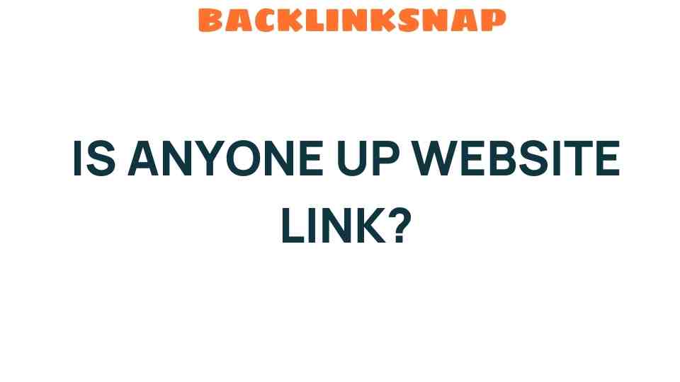 IS-ANYONE-UP-website-link-secrets
