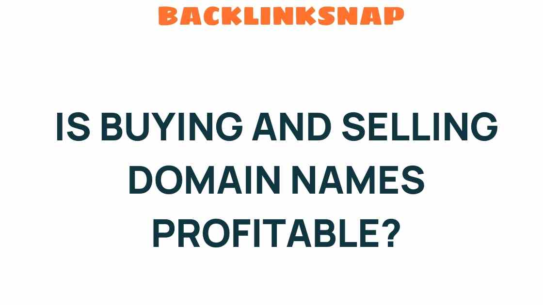 Is Buying and Selling Domain Names a Hidden Goldmine?