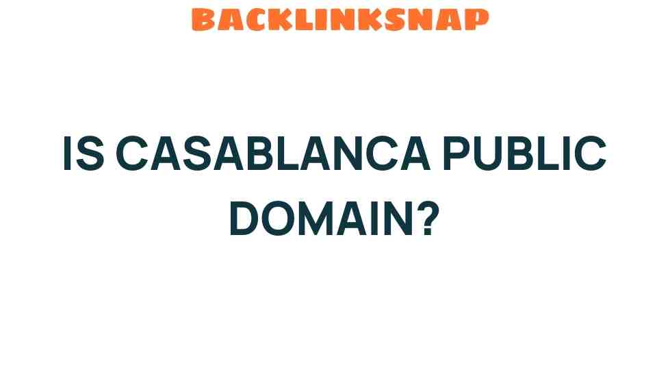 is-casablanca-public-domain