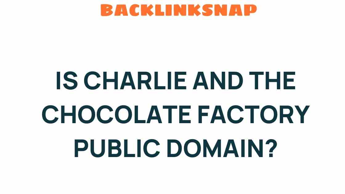 is-charlie-and-the-chocolate-factory-public-domain