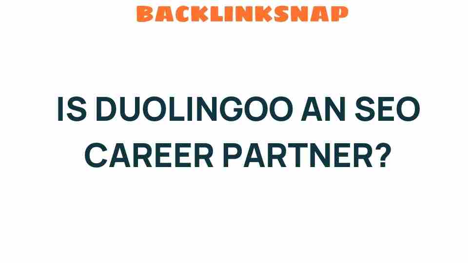 is-duolingo-seo-career-partner