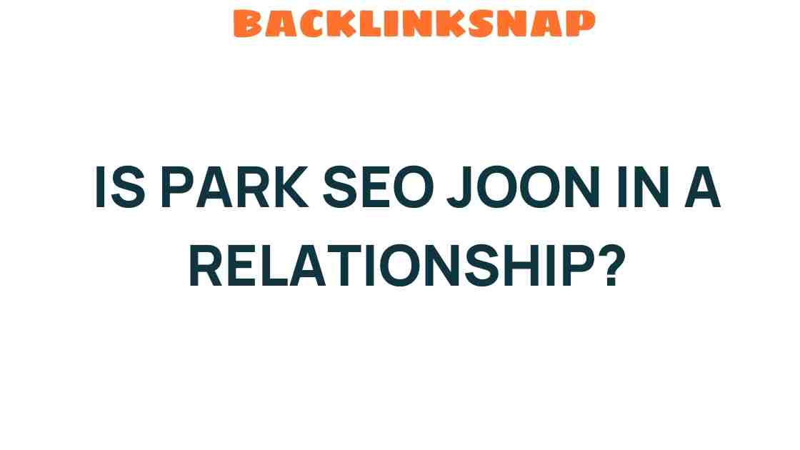 is-park-seo-joon-in-a-relationship