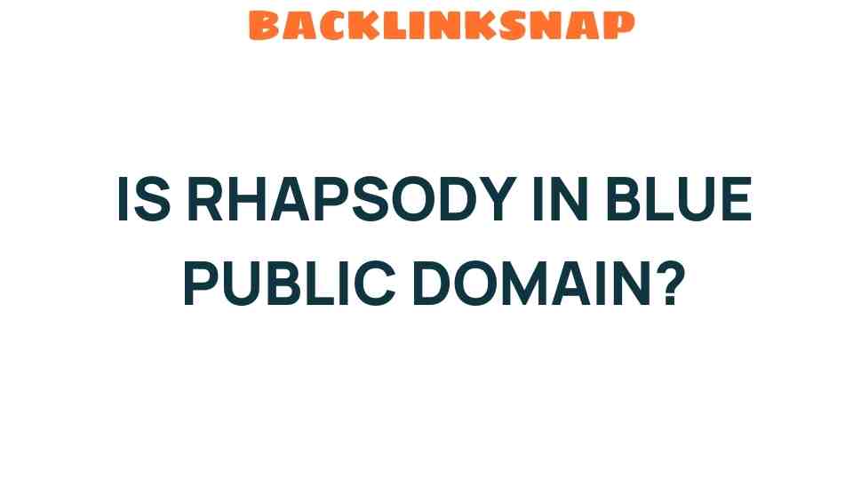 is-rhapsody-in-blue-public-domain