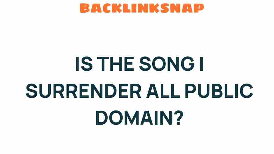 is-i-surrender-all-public-domain