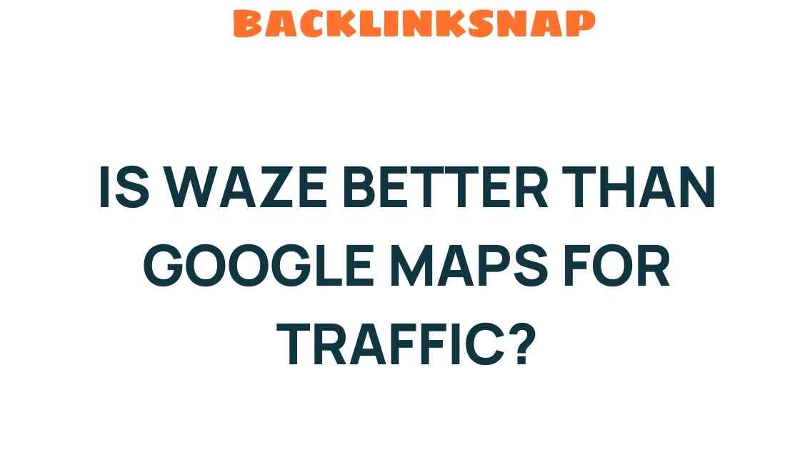 waze-vs-google-maps-traffic-navigation
