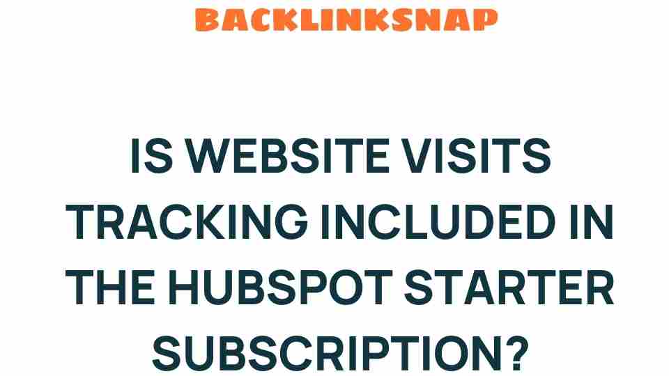 is-website-visits-tracking-hubspot-starter