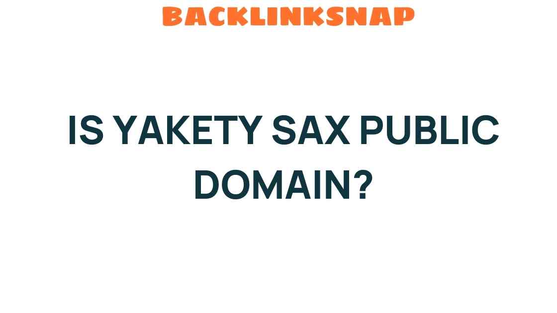 is-yakety-sax-public-domain
