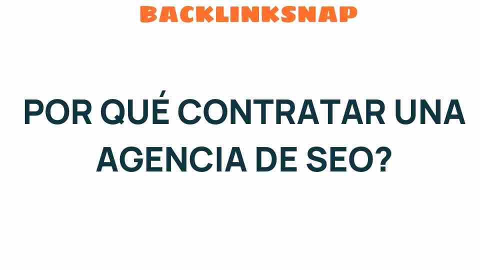 por-que-contratar-agencia-seo