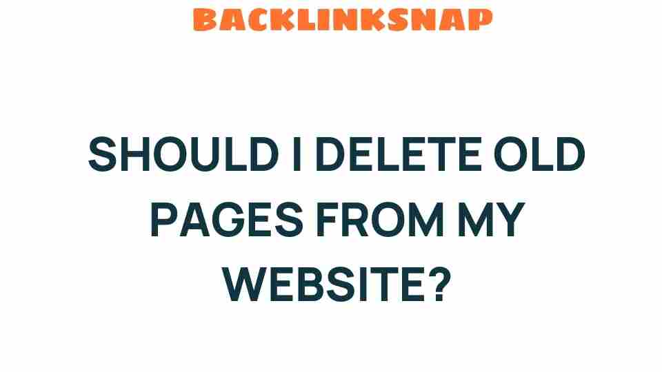 delete-old-pages-website-impact