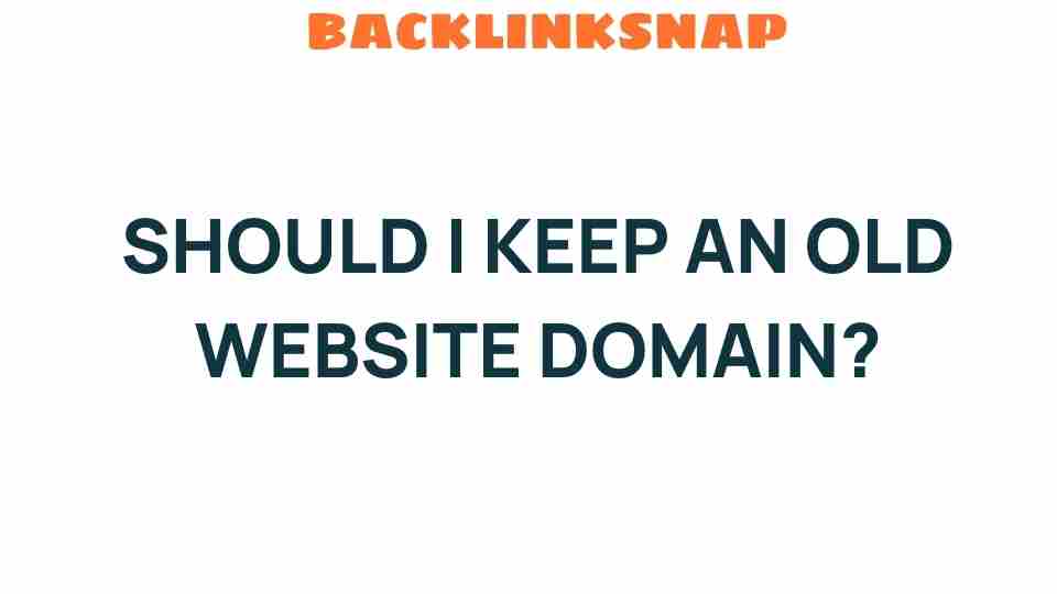 should-i-keep-an-old-website-domain