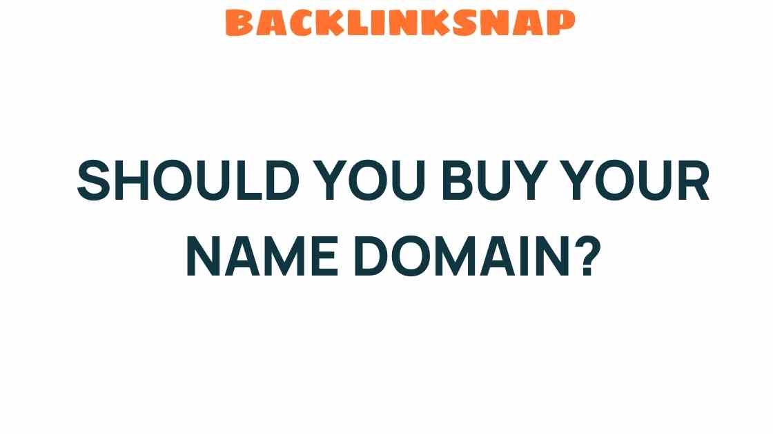 should-you-buy-your-name-domain