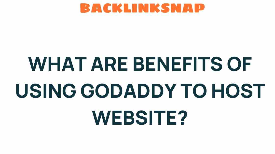 godaddy-hosting-benefits