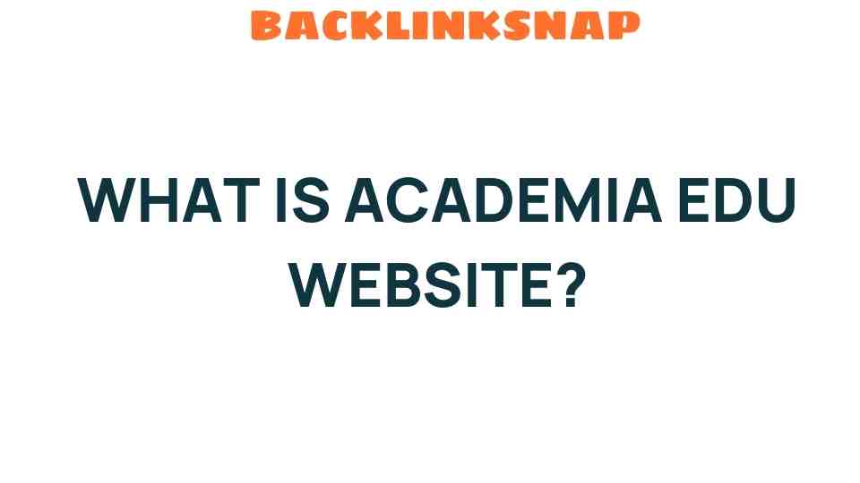 Unveiling Academia.edu: The Gateway to Scholarly Collaboration