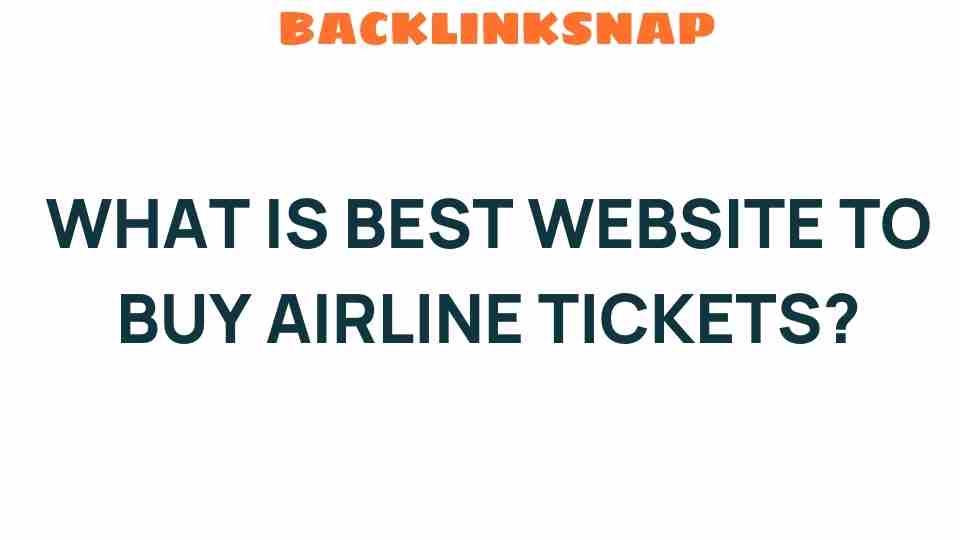 best-website-to-buy-airline-tickets