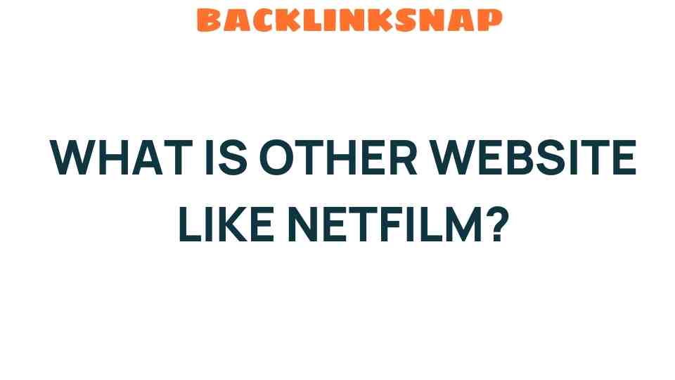 exploring-alternatives-to-netfilm