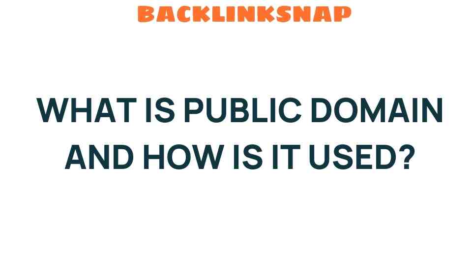 public-domain-what-it-is-and-uses