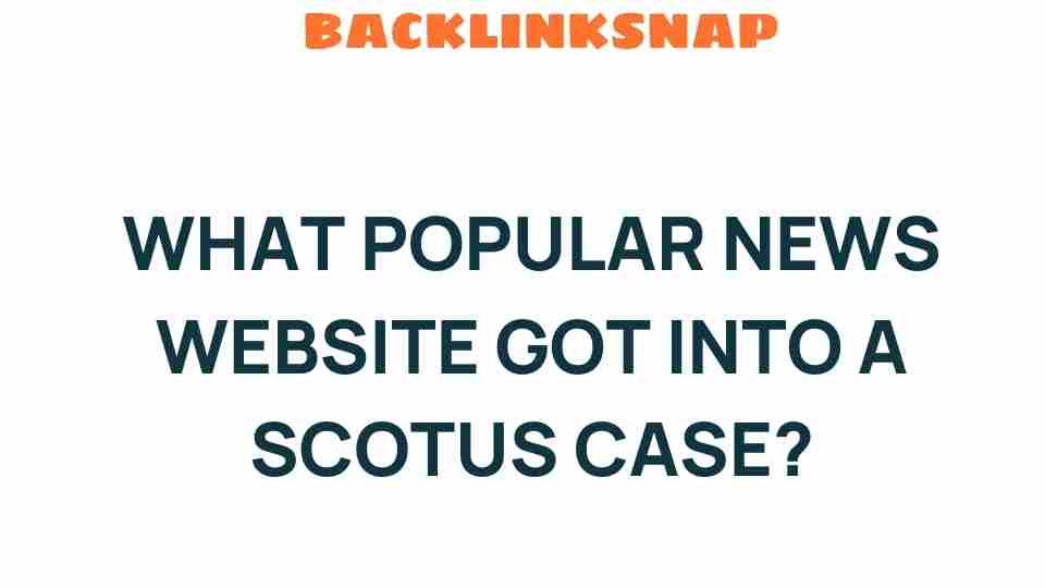 popular-news-website-scotus-case