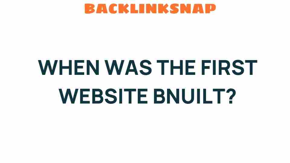 when-first-website-builtin
