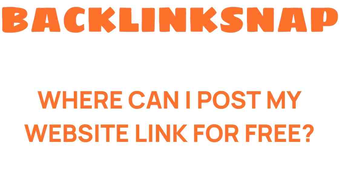 where-can-i-post-my-website-link-for-free