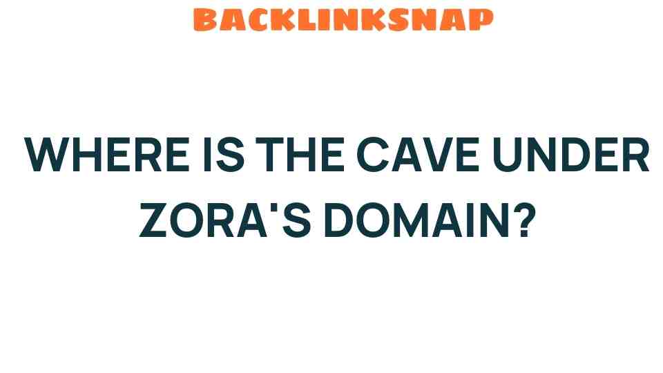 where-is-the-cave-under-zoras-domain