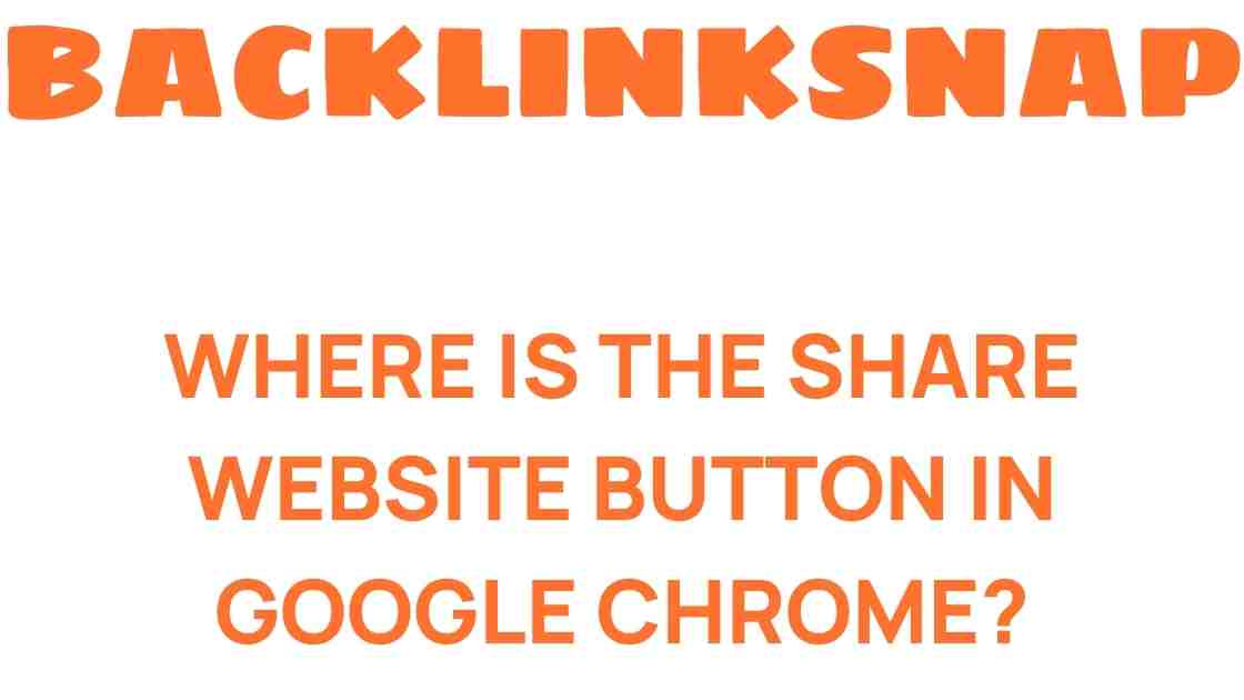 where-is-share-website-button-google-chrome