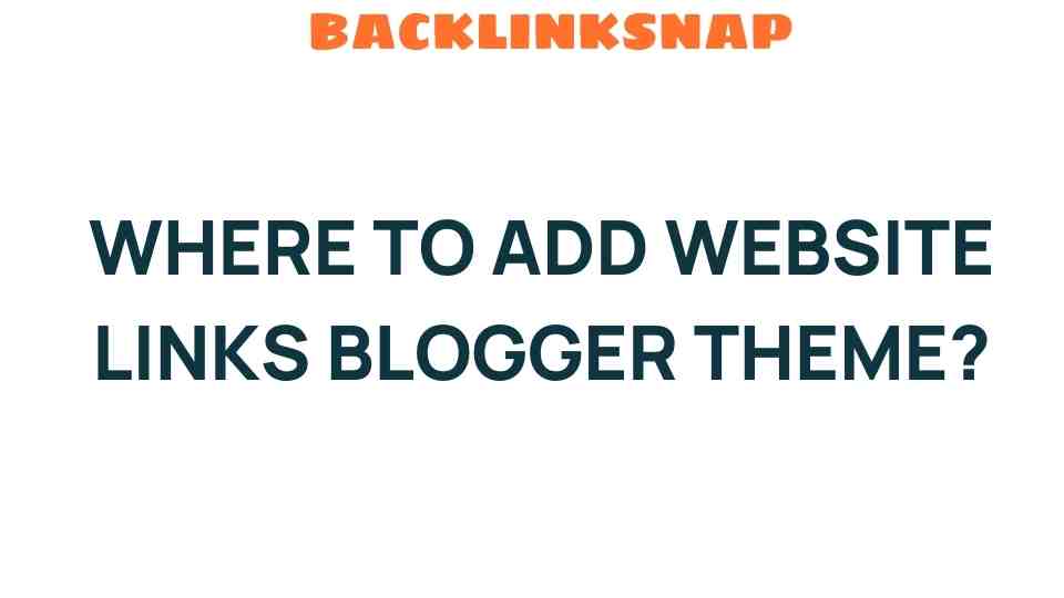 where-to-add-website-links-blogger-theme