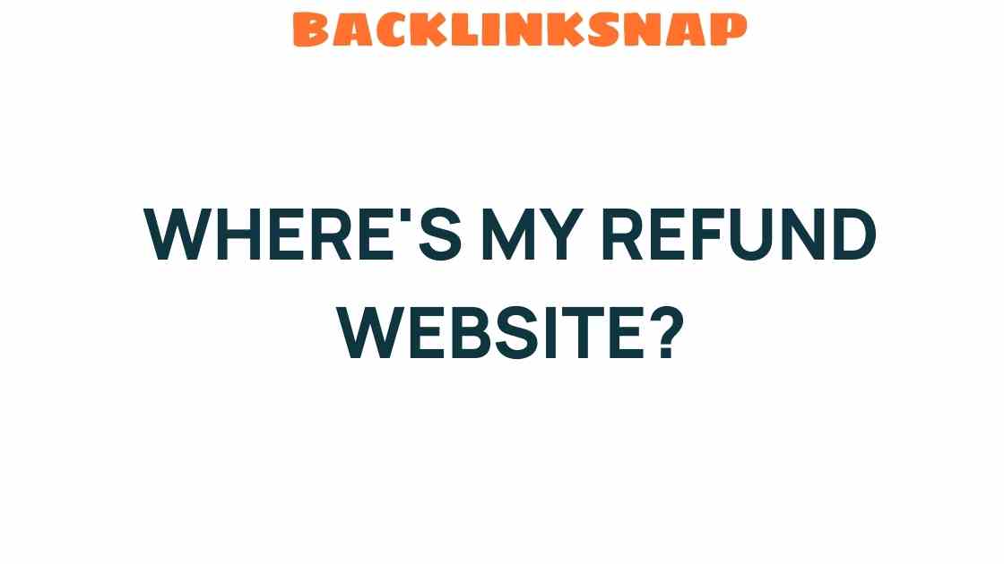 Where’s My Refund? Unraveling the Mystery of Your Tax Return Status