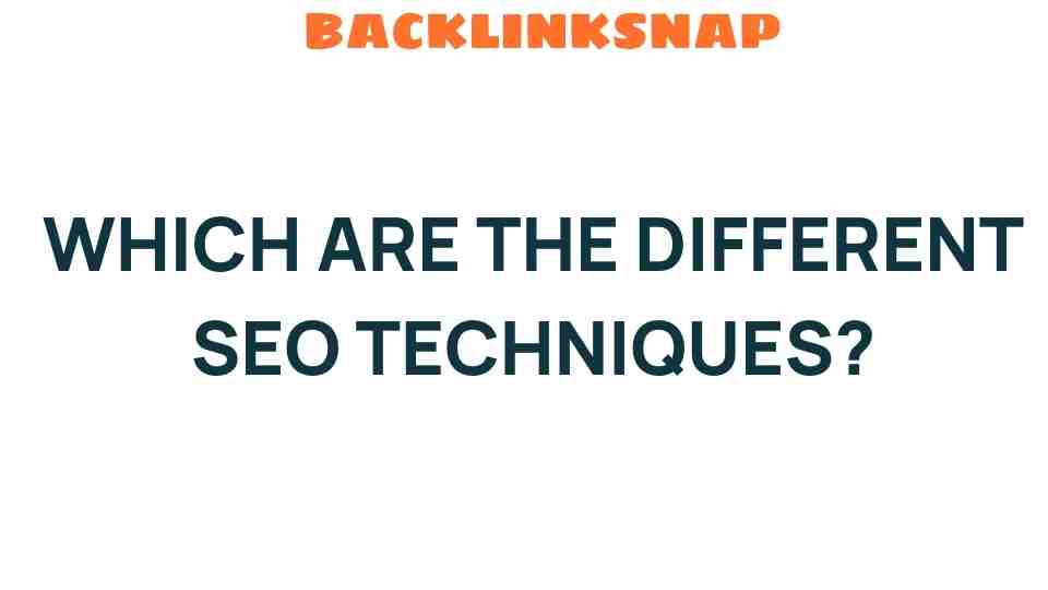 which-are-the-different-seo-techniques