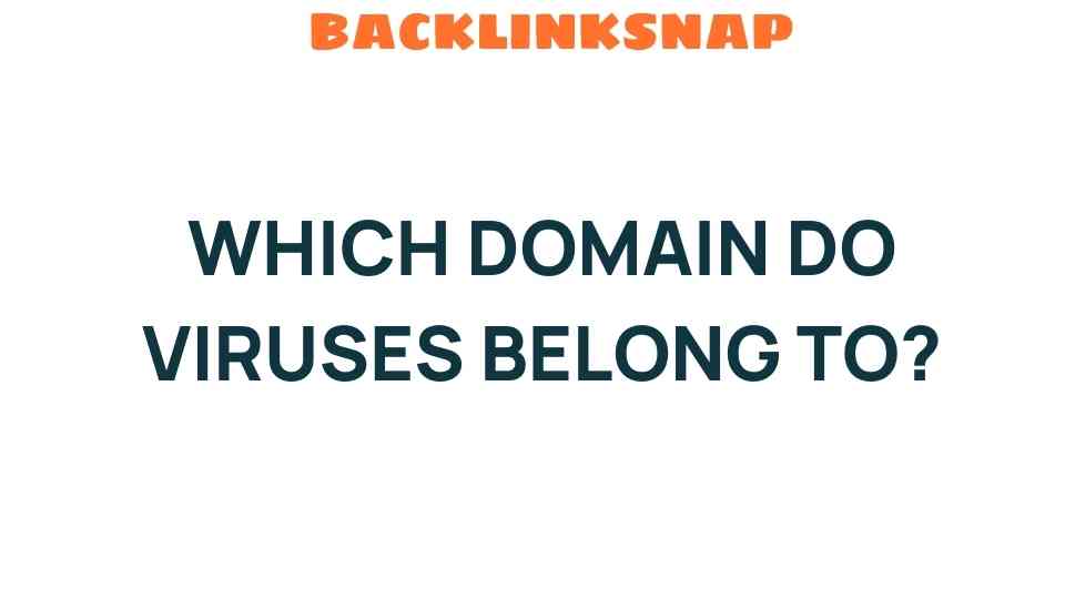 which-domain-do-viruses-belong-to