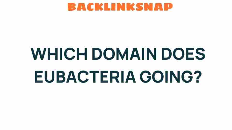 eubacteria-domain-exploration