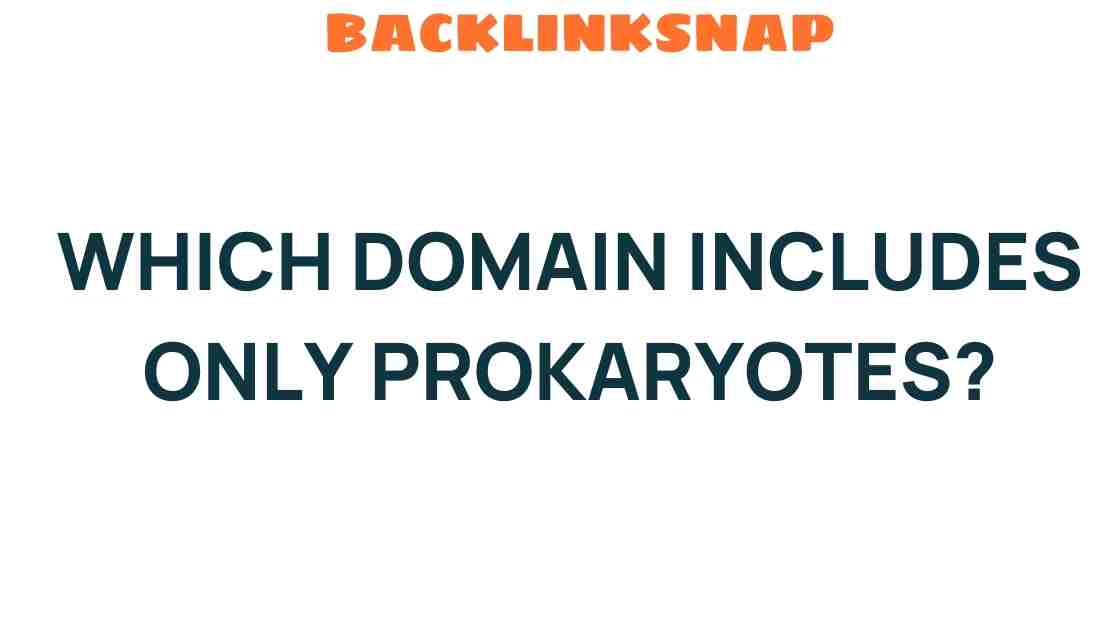 discover-domain-includes-only-prokaryotes