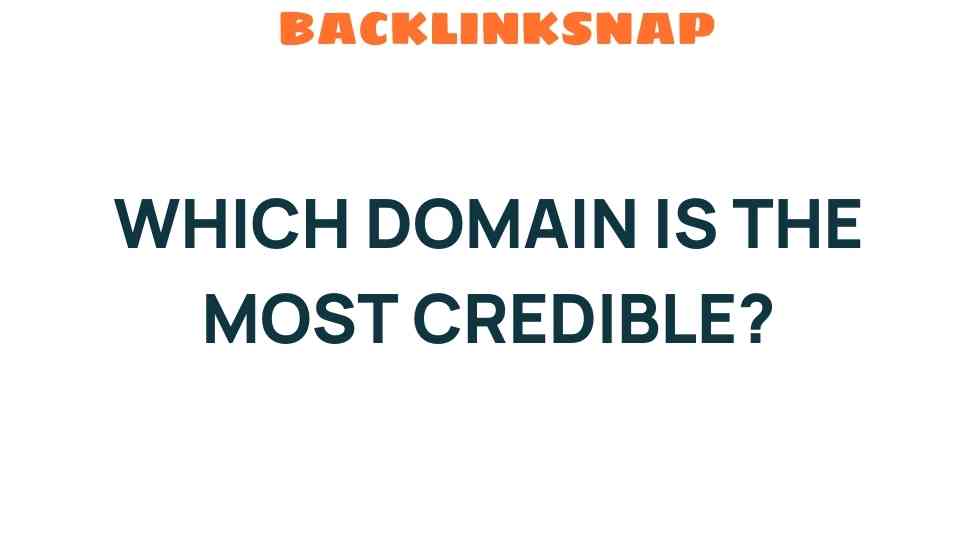 which-domain-is-the-most-credible