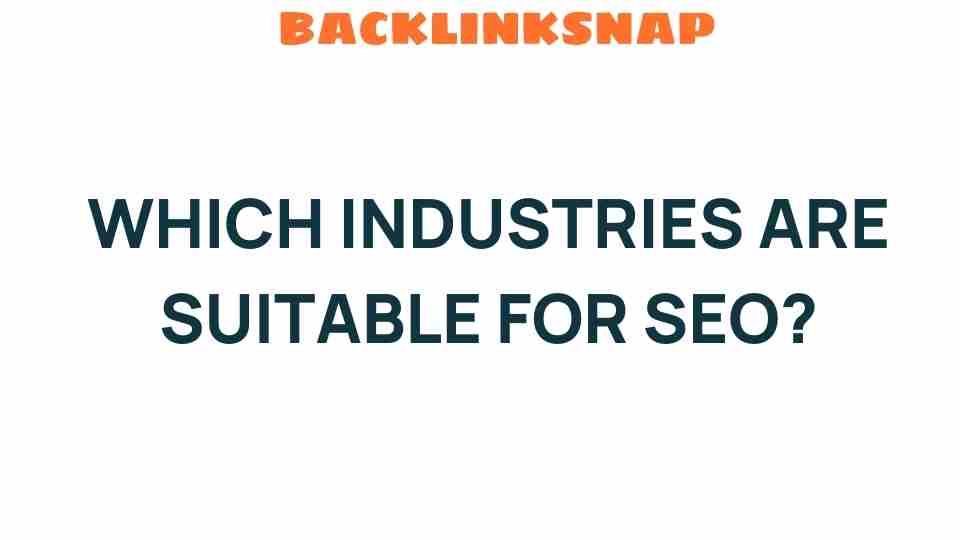 unlocking-success-which-industries-thrive-seo