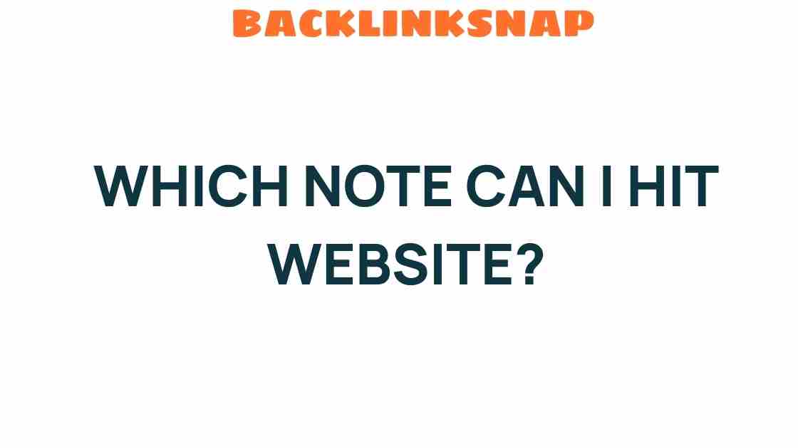 which-note-can-i-hit