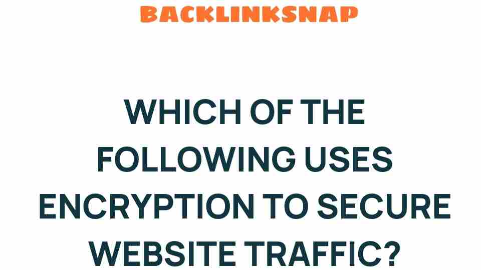 encryption-secure-website-traffic