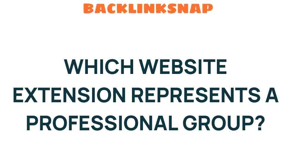 which-website-extension-represents-professionalism