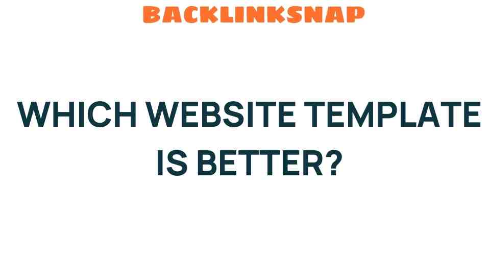 Which Website Template Reigns Supreme: A Comparative Analysis