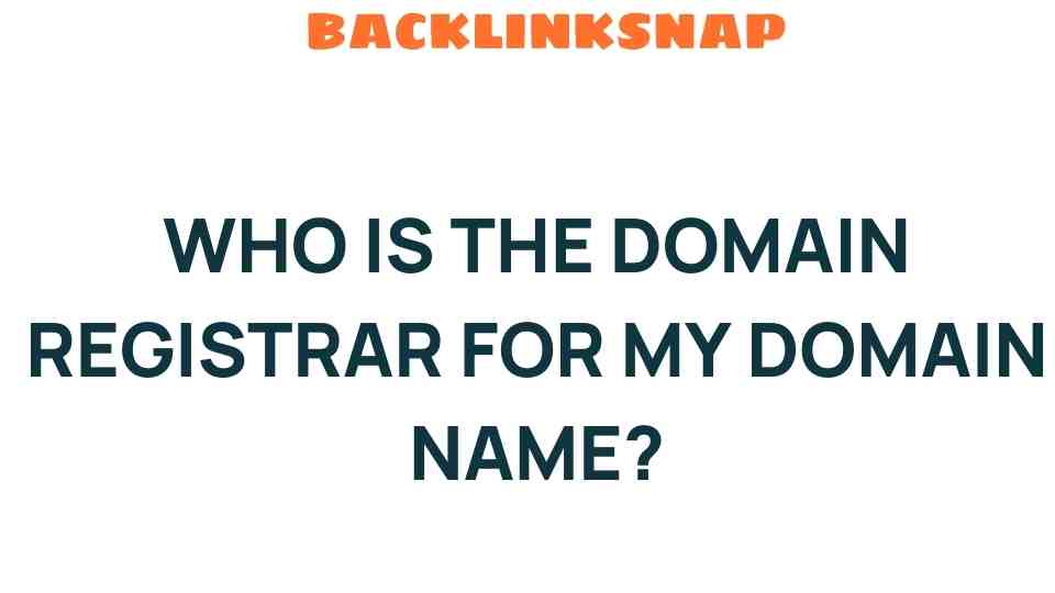 who-is-domain-registrar-for-my-domain-name