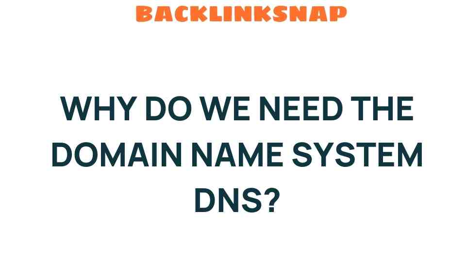 unlocking-internet-why-do-we-need-domain-name-system