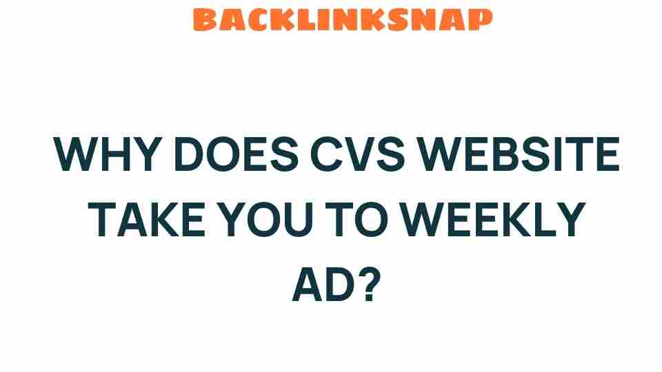 why-does-cvs-website-redirect-to-weekly-ad