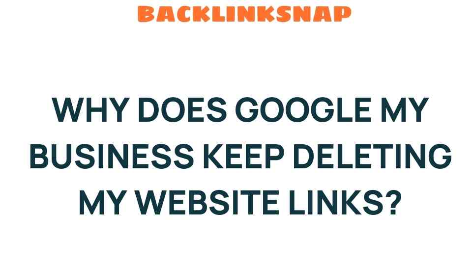 google-my-business-deleting-website-links