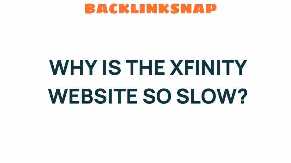 xfinity-website-so-slow