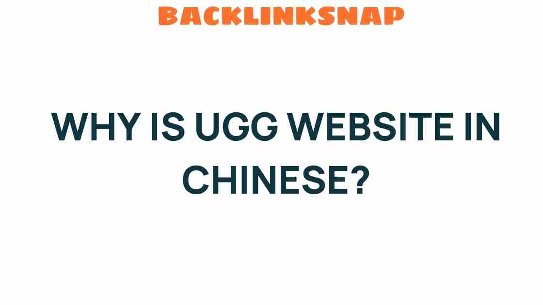 why-is-ugg-website-in-chinese